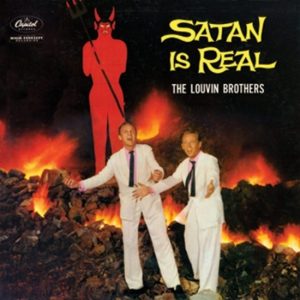 satan is real - The Louvin Brothers